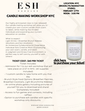 Load image into Gallery viewer, esh candles WORKSHOP NYC - Create Your Custom Candle In Person!
